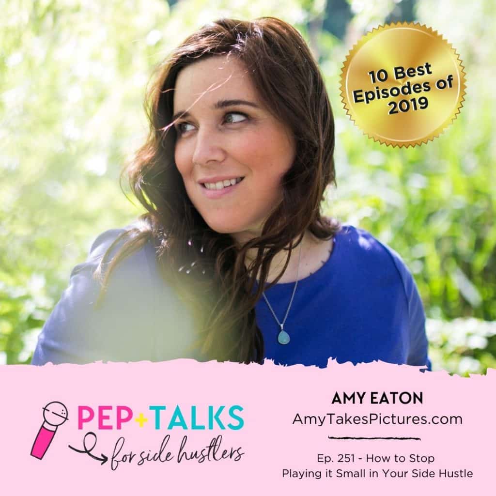 How to grow your side hustle to six figures with Amy Eaton of Amy Takes Pictures